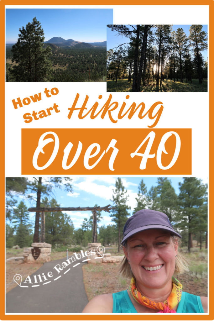 Hiking Tips for Women over 40 [plus my favorite hiking attire]